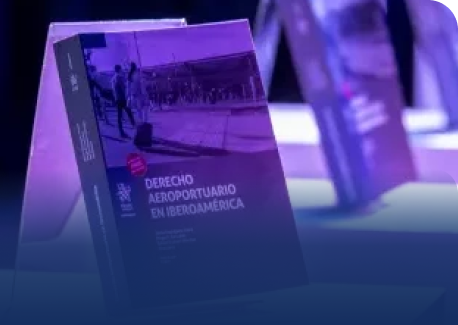 Presentamos el primer libro de Derecho Aeroportuario de Iberoamérica